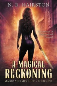 A Magical Reckoning N. R. Hairston