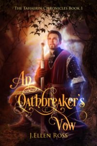 An Oathbreaker's Vow J. Ellen Ross