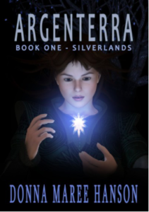 Argenterra Book One Silverlands Donna Maree Hanson