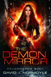 David J. Normoyle The Demon Mirror Dragongods Saga