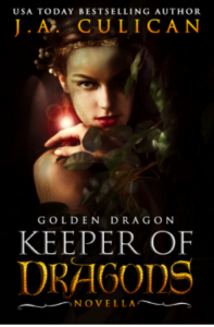 J.A. Culican Golden Dragon Keeper of Dragons Novella