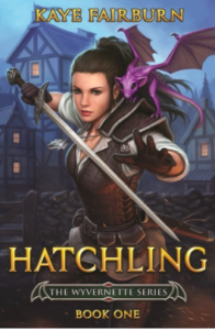 Kaye Fairburn Hatchling The Wyvernette Series Book One