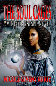 The Soul Cages A Minister Knight Novel Nicole Givens Kurtz