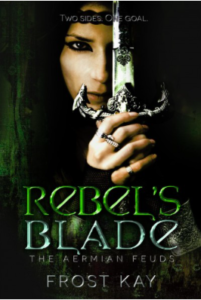 Rebel's Blade The Aermian Feuds Frost Kay