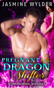 Jasmine Wylder Pregnant by the Dragon Shifter